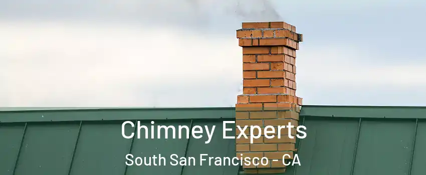 Chimney Experts South San Francisco - CA