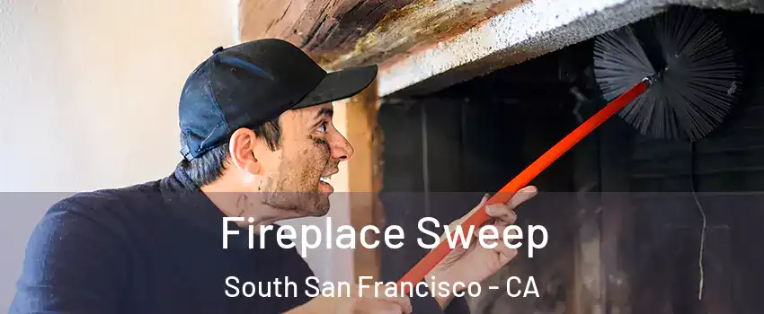 Fireplace Sweep South San Francisco - CA